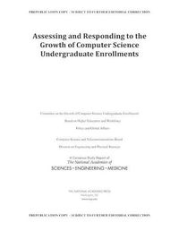 Cover image for Assessing and Responding to the Growth of Computer Science Undergraduate Enrollments
