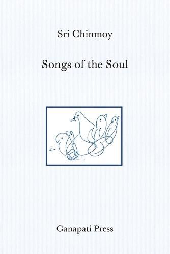 Cover image for Songs of the Soul (The heart-traveller edition)