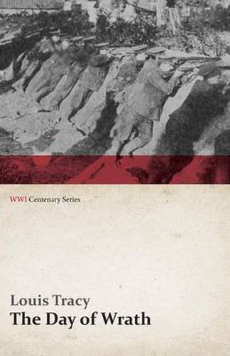 Cover image for The Day of Wrath: A Story of 1914 (WWI Centenary Series)