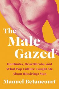 Cover image for The Male Gazed