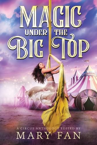 Cover image for Magic Under the Big Top