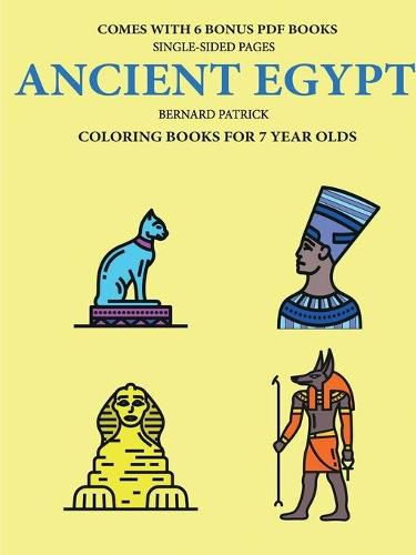 Cover image for Coloring Books for 7 Year Olds (Ancient Egypt)