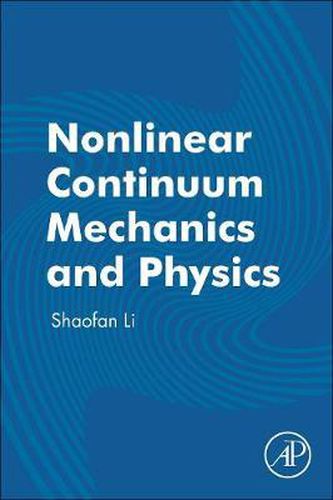 Cover image for Nonlinear Continuum Mechanics and Physics