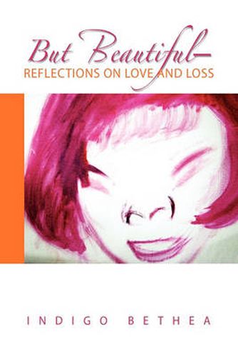 Cover image for But Beautiful-Reflections on Love and Loss