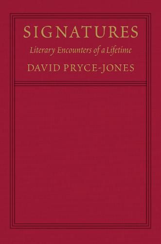 Signatures: Literary Encounters of a Lifetime