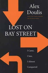 Cover image for Lost on Bay Street: I Came, I Saw, I Almost Conquered