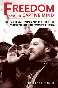 Cover image for Freedom and the Captive Mind