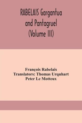 Cover image for RABELAIS Gargantua and Pantagruel (Volume III)