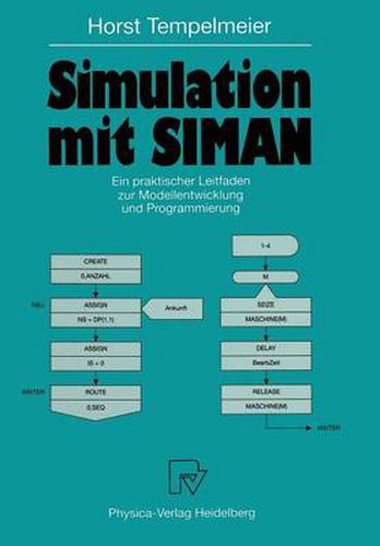 Cover image for Simulation Mit Siman: Ein Praktischer Leitfaden Zur Modellentwicklung Und Programmierung