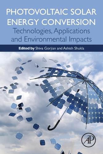 Cover image for Photovoltaic Solar Energy Conversion: Technologies, Applications and Environmental Impacts