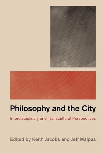 Cover image for Philosophy and the City: Interdisciplinary and Transcultural Perspectives