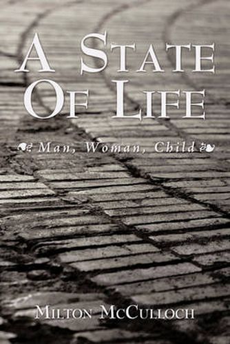 Cover image for A State Of Life: Man, Woman, Child