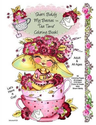 Cover image for Sherri Baldy My-Besties Tea Time Coloring Book