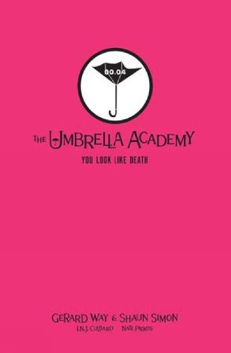 Cover image for Tales From The Umbrella Academy: You Look Like Death Library Edition