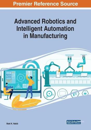 Cover image for Advanced Robotics and Intelligent Automation in Manufacturing