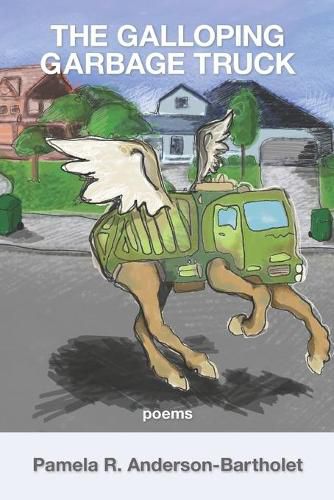 Cover image for The Galloping Garbage Truck