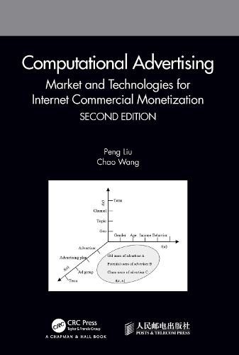 Computational Advertising: Market and Technologies for Internet Commercial Monetization