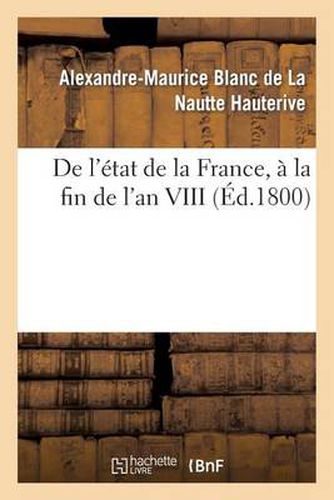 de l'Etat de la France, A La Fin de l'An VIII