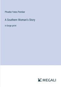 Cover image for A Southern Woman's Story