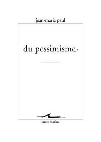 Cover image for Du Pessimisme