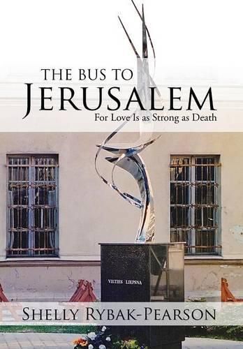 Cover image for The Bus to Jerusalem: For Love Is as Strong as Death