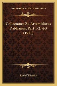 Cover image for Collectanea Zu Artemidorus Daldianus, Part 1-2, 4-5 (1911)