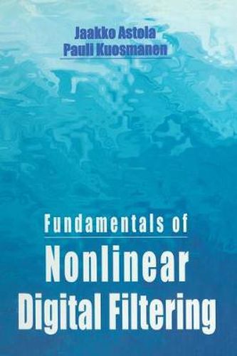 Cover image for Fundamentals of Nonlinear Digital Filtering
