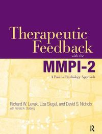 Cover image for Therapeutic Feedback with the MMPI-2: A Positive Psychology Approach