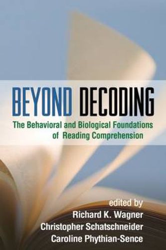 Cover image for Beyond Decoding: The Behavioral and Biological Foundations of Reading Comprehension