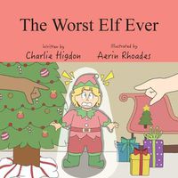 Cover image for The Worst Elf Ever