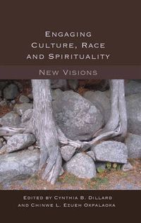 Cover image for Engaging Culture, Race and Spirituality: New Visions-