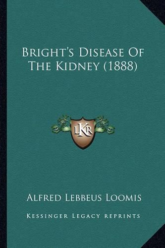 Cover image for Bright's Disease of the Kidney (1888)