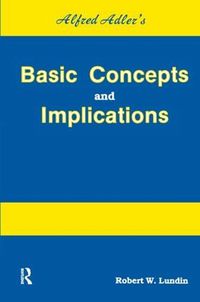 Cover image for Alfred Adler's Basic Concepts And Implications