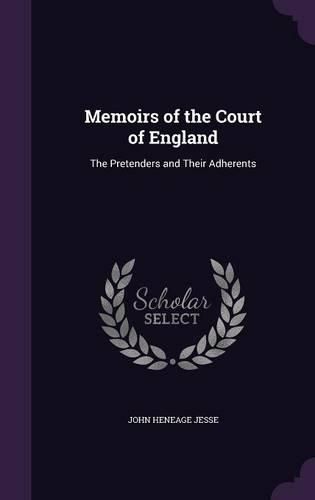Cover image for Memoirs of the Court of England: The Pretenders and Their Adherents