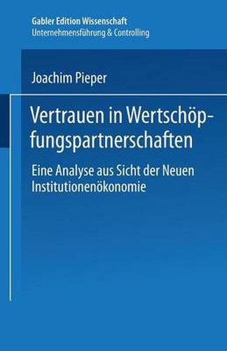 Cover image for Vertrauen in Wertschoepfungspartnerschaften: Eine Analyse Aus Sicht Der Neuen Institutionenoekonomie