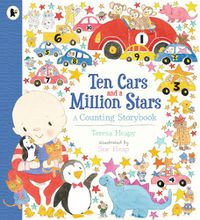 Cover image for Ten Cars and a Million Stars: A Counting Storybook