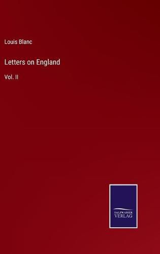 Cover image for Letters on England: Vol. II