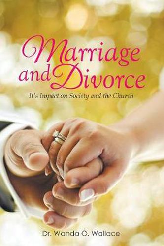 Cover image for Marriage and Divorce It's Impact on Society and the Church