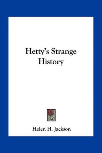 Hetty's Strange History