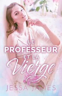 Cover image for Le Professeur et la vierge: (Grands caracteres)