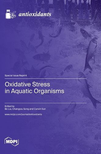 Cover image for Oxidative Stress in Aquatic Organisms