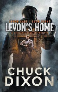 Cover image for Levon's Home: A Vigilante Justice Thriller