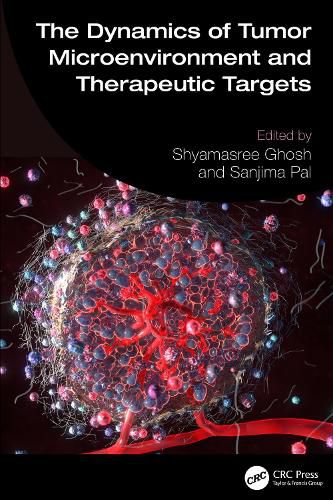Cover image for The Dynamics of Tumor Microenvironment and Therapeutic Targets