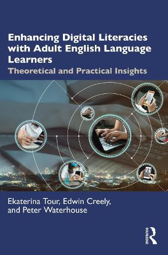 Cover image for Enhancing Digital Literacies with Adult English Language Learners: Theoretical and Practical Insights