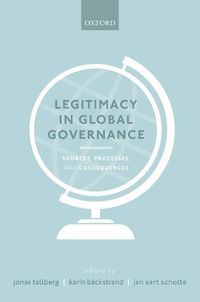 Cover image for Legitimacy in Global Governance: Sources, Processes, and Consequences