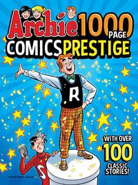 Cover image for Archie 1000 Page Comics Prestige