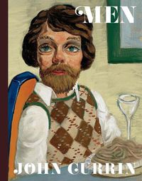 Cover image for John Currin: Men