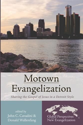 Motown Evangelization: Sharing the Gospel of Jesus in a Detroit Style