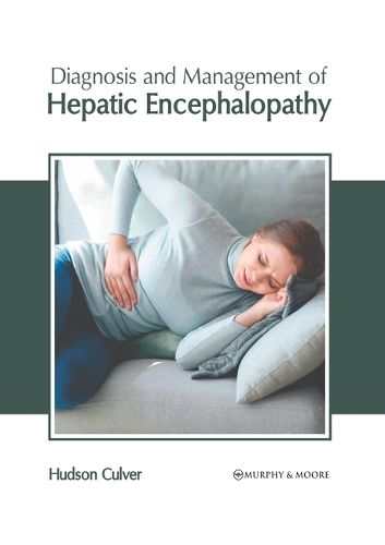 Cover image for Diagnosis and Management of Hepatic Encephalopathy