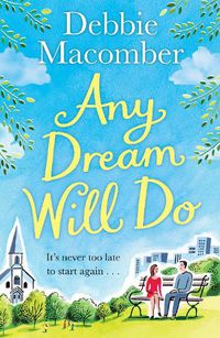 Cover image for Any Dream Will Do: A Novel
